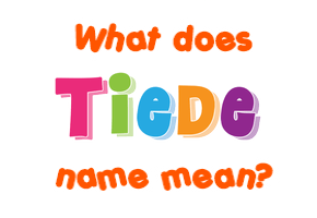 Meaning of Tiede Name