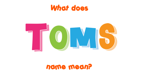 toms-name-meaning-of-toms