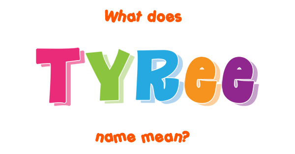 tyree-name-meaning-of-tyree