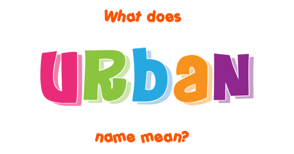 urban-name-meaning-of-urban