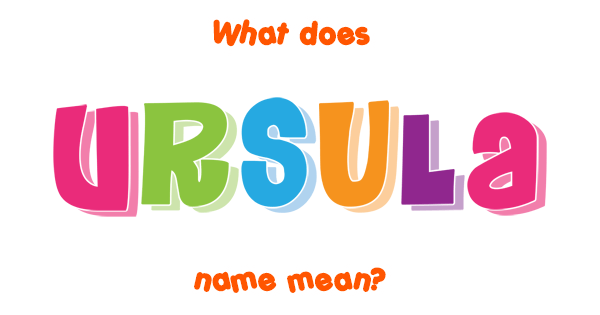 ursula-name-meaning-of-ursula