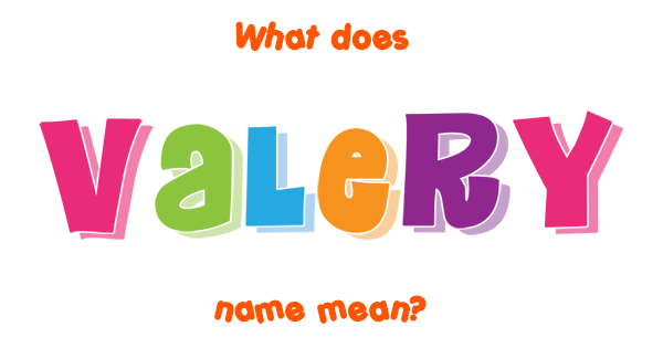 valery-name-meaning-of-valery