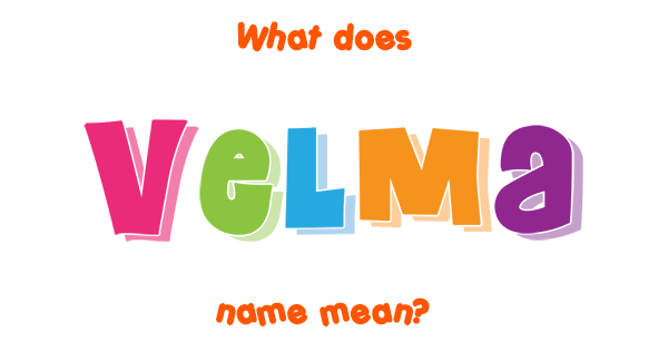 velma-name-meaning-of-velma