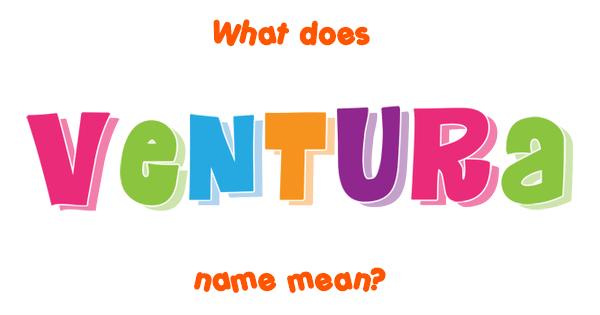 ventura-name-meaning-of-ventura