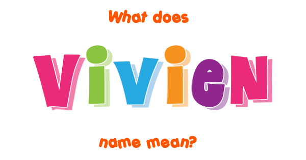 vivien-name-meaning-of-vivien