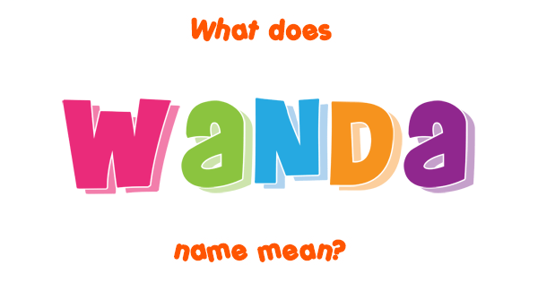 wanda-name-meaning-of-wanda