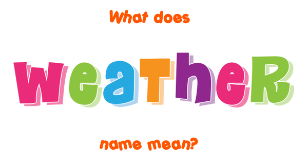 weather-name-meaning-of-weather