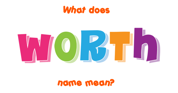 worth-name-meaning-of-worth