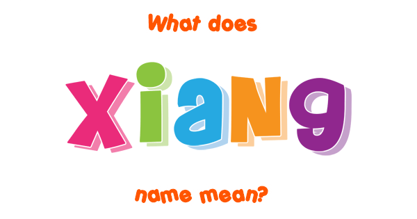 xiang-name-meaning-of-xiang