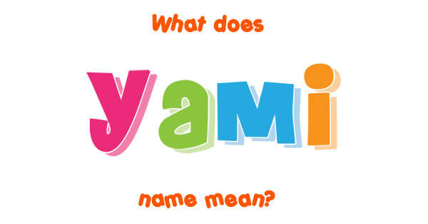 yami-name-meaning-of-yami