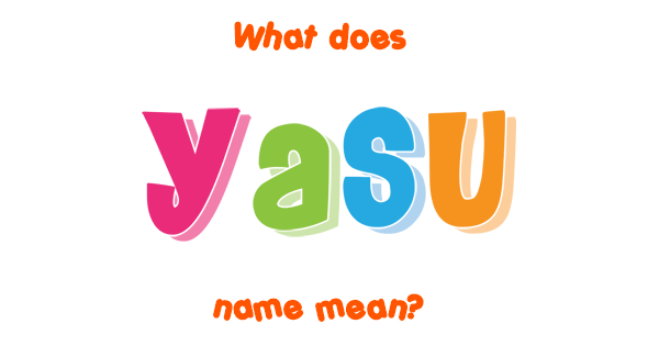 yasu name meaning