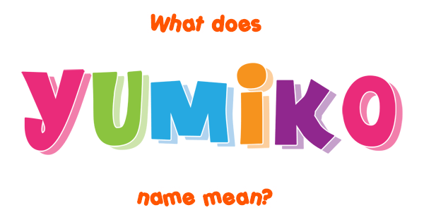 Japanese Name Yumiko