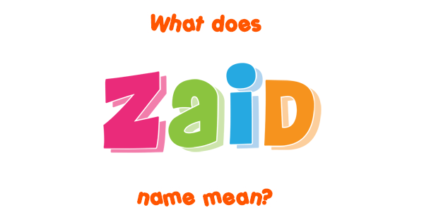 Zaid Name Meaning Of Zaid