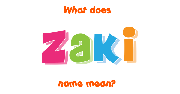 zaki-name-meaning-of-zaki